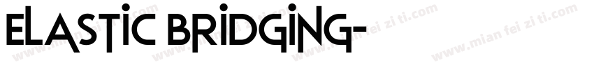 elastic bridging字体转换